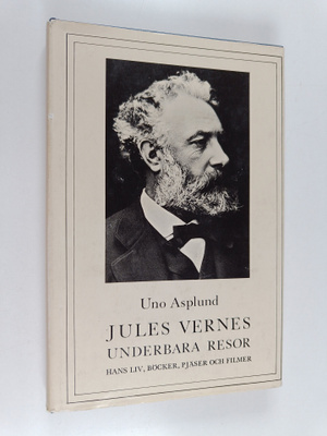 Uno Asplund : Jules vernes underbara resor hans liv, böck...