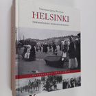 Jarmo (toim.) Nieminen : Helsinki ensimmäisessä maailmans... - pikkukuva 1
