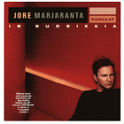 Jore Marjaranta • Parhaat / 18 Suosikkia 2xCD - pikkukuva 1