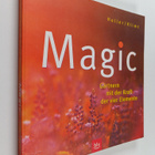 Katja Holler ym. : Magic - Gärtnern mit der Kraft der vie... - pikkukuva 1