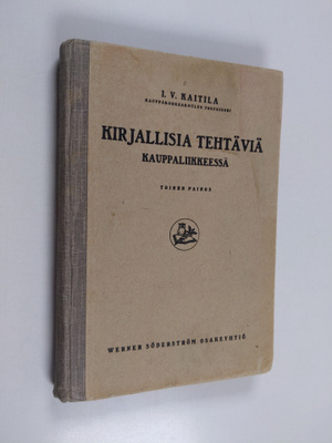 I. V. Kaitila : Kirjallisia tehtäviä kauppaliikkeessä