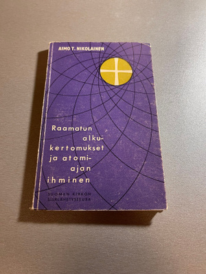 Raamatun alkukertomukset ja atomiajan ihminen