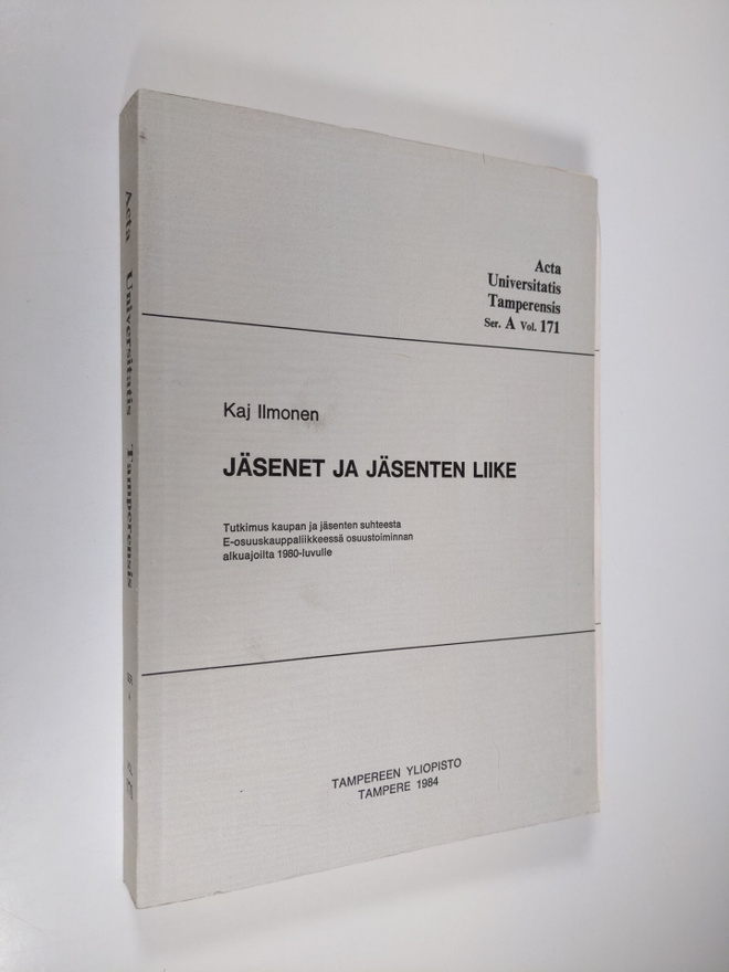 Kaj Ilmonen : Jäsenet ja jäsenten liike : Tutkimus kaupan...