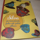 Tahvanainen - Airola Silva ja teeastiasto joka otti jalat - pikkukuva 1