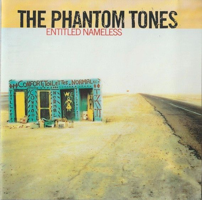 The Phantom Tones: Entitled Nameless (Hiljaiset Levyt 2000)