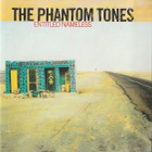 The Phantom Tones: Entitled Nameless (Hiljaiset Levyt 2000) - pikkukuva 1
