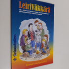 LeiriVäkkärä : leiri välineenä lapsen hädän lievittämises... - pikkukuva 1