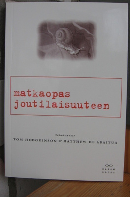 Hodgkinson & De Abaitua (t.): Matkaopas joutilaisuuteen