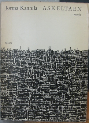 Jorma Kannila: Askeltaen, Wsoy 1967. 63 s.