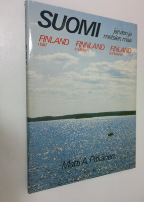 Matti A. Pitkänen : Suomi järvien ja metsien maa