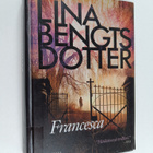 Lina Bengtsdotter : Francesca - pikkukuva 1