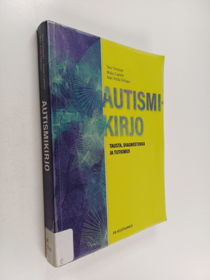 Tero Timonen ym. : Autismikirjo : tausta, diagnostiikka j...