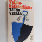 Tauno Vesala : Vallankätkentäjuttu - pikkukuva 1