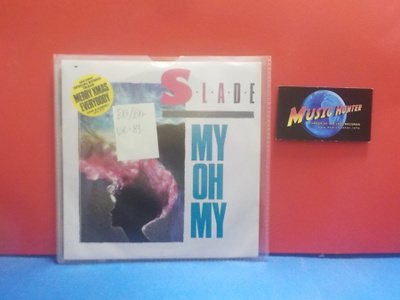 SLADE - MY OH MY EX+/EX+ UK -83 7"