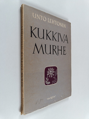 Unto Lehtonen : Kukkiva murhe