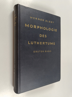 Werner Elert : Morphologie des Luthertums