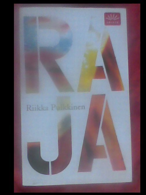 Riikka Pulkkinen - Raja
