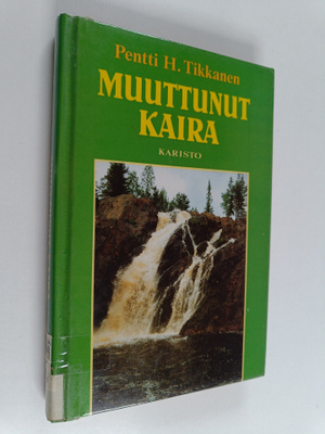 Pentti H. Tikkanen : Muuttunut kaira