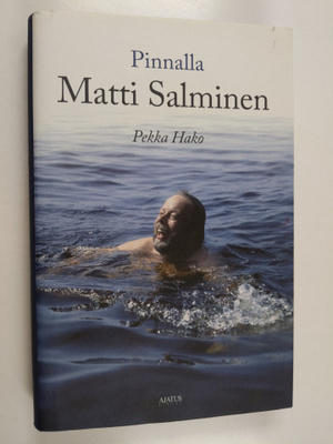 Pekka Hako : Pinnalla Matti Salminen