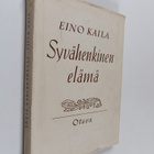 Eino Kaila : Syvähenkinen elämä - pikkukuva 1