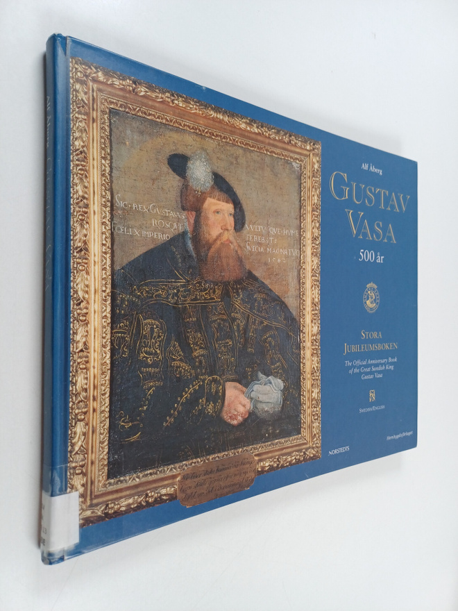 Alf Åberg : Gustav Vasa 500 år 1496-1996 : stora jubileum...