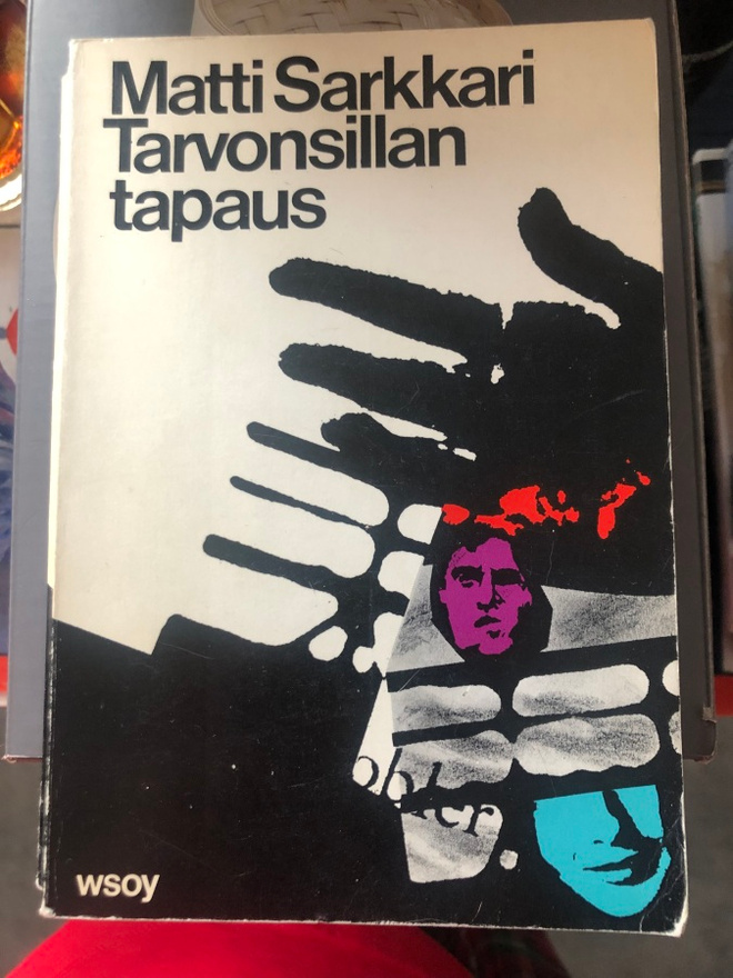 Matti Sarkkari: Tarvonsillan tapaus. 1967. 1.p.