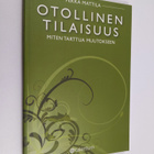 Pekka Mattila : Otollinen tilaisuus : miten tarttua muuto... - pikkukuva 1