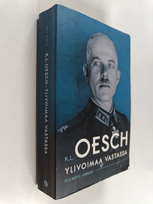 Vesa Määttä : K. L. Oesch : ylivoimaa vastassa