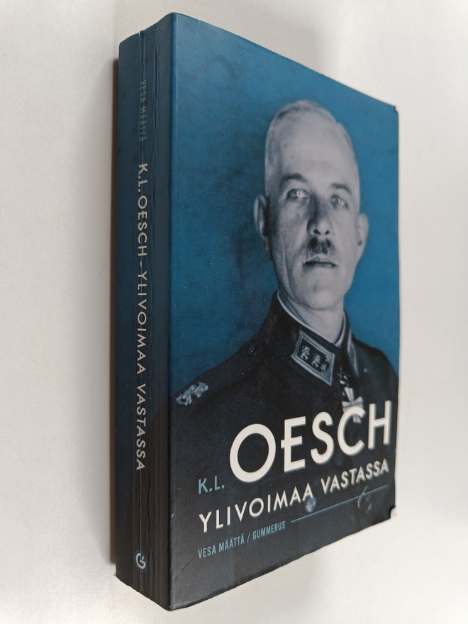 Vesa Määttä : K. L. Oesch : ylivoimaa vastassa
