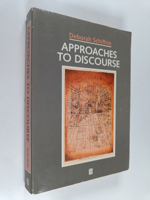 Deborah Schiffrin : Approaches to discourse