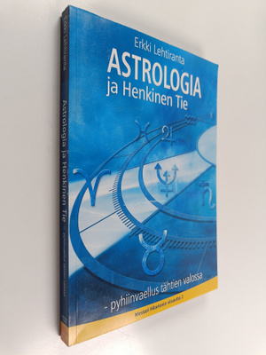 Erkki Lehtiranta : Astrologia ja Henkinen Tie : pyhiinvae...