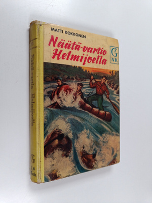 Matti Kokkonen : Näätä-vartio Helmijoella : nuorten seikk...