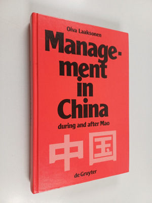 Oiva Laaksonen : Management in China during and after Mao...