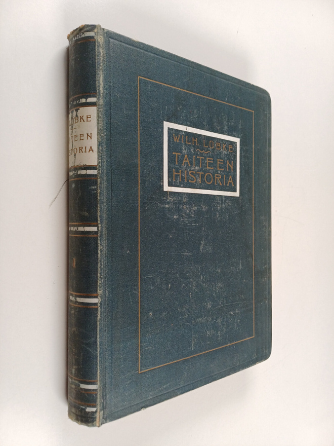 Wilhelm Lubke : Taiteen historia : pääpiirteissään 1