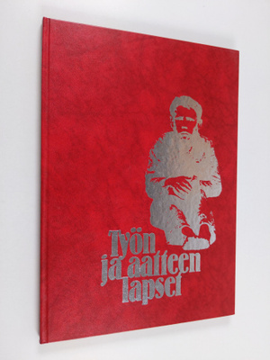 Työn ja aatteen lapset