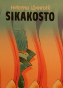 Heleena Lönnroth - Sikakosto