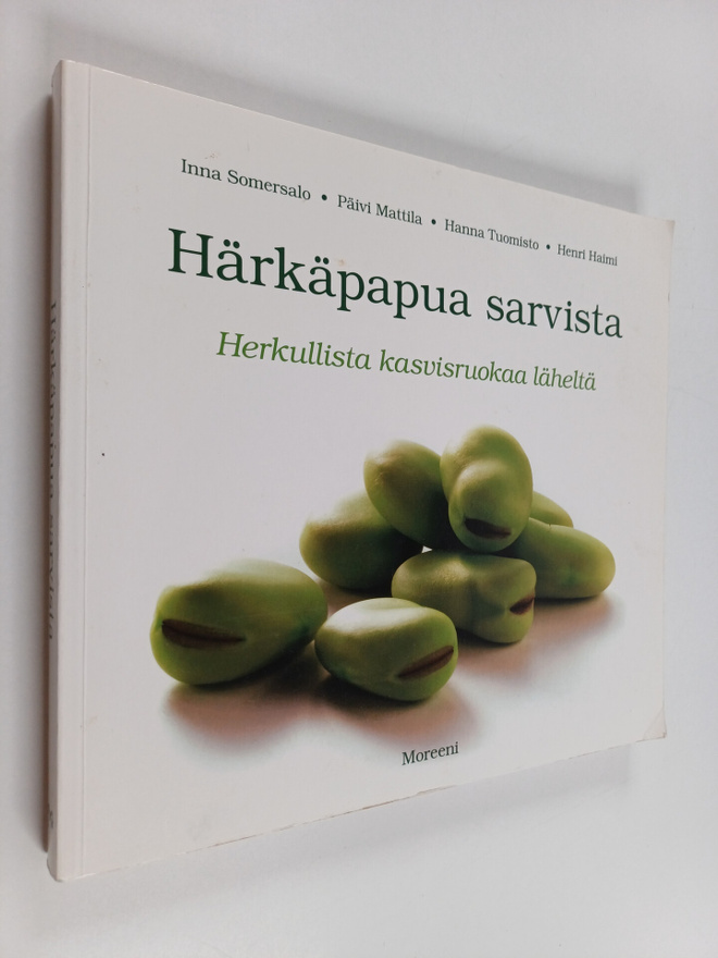 Inna Somersalo ym. : Härkäpapua sarvista : herkullista ka...