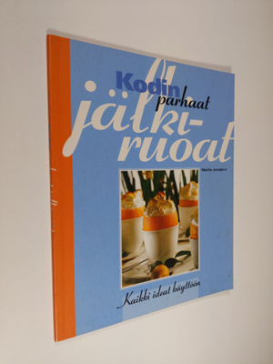 Marita Joutjärvi : Kodin parhaat jälkiruoat