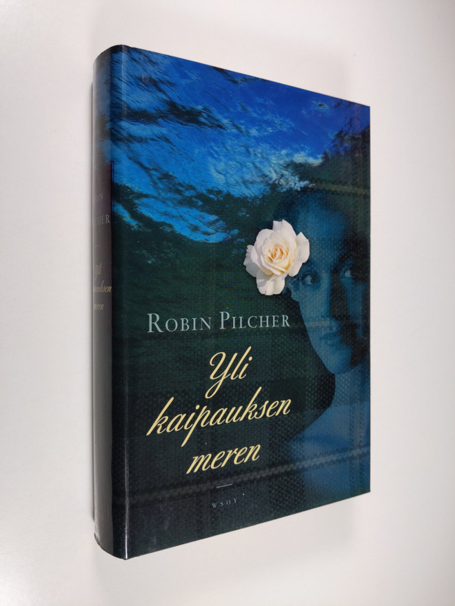 Robin Pilcher : Yli kaipauksen meren