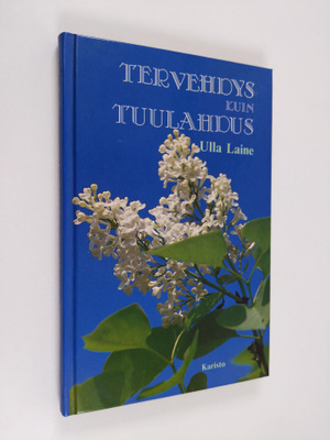 Ulla (toim.) Laine : Tervehdys kuin tuulahdus
