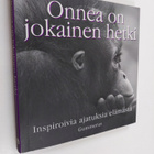 Tom Burns : Onnea on jokainen hetki : inspiroivia ajatuks... - pikkukuva 1