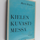 Martti Rapola : Kielen kuvastimessa : sana- ja tyylihisto... - pikkukuva 1