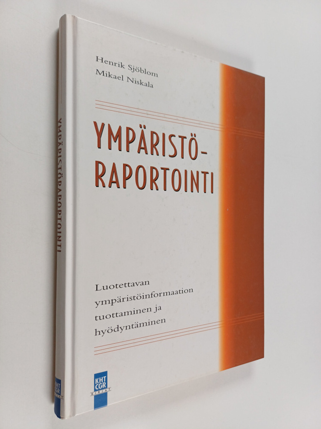 Mikael Niskala ym. : Ympäristöraportointi : luotettavan y...