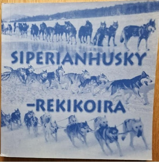Anitta Kainulainen: Siperianhusky - rekikoira