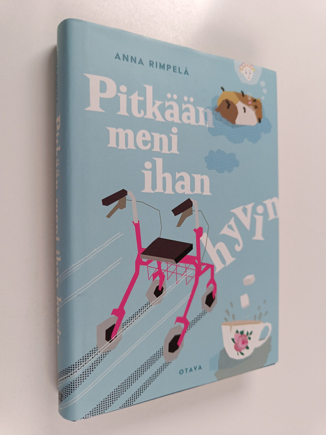 Anna Rimpelä : Pitkään meni ihan hyvin : romaani