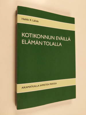 Heikki K Lähde : Kotikonnun eväillä elämän tolalla : Aika...