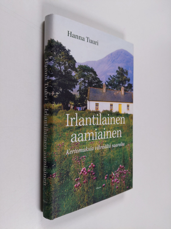 Hanna Tuuri : Irlantilainen aamiainen : kertomuksia vihre...