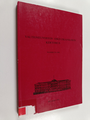 Valtioneuvoston oikeuskanslerin kertomus oikeuskanslerin ...