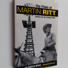Gabriel Miller : The Films of Martin Ritt - Fanfare for t... - pikkukuva 1