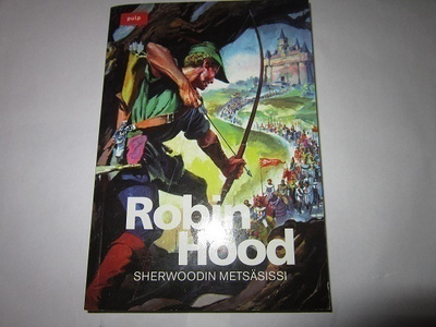 ROBIN HOOD Sherwoodin metsäsissi.  PULP POKKARI